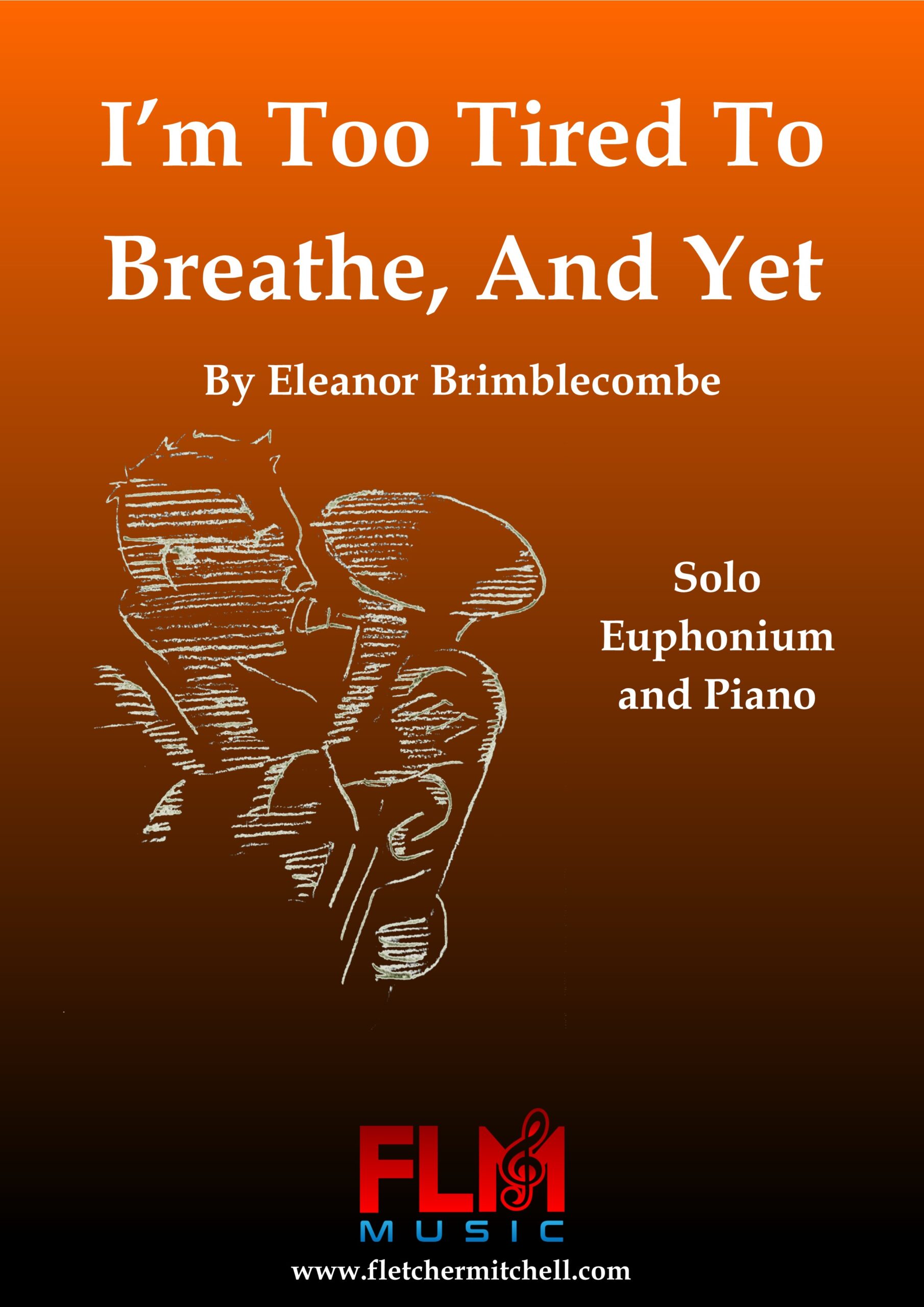 I'm Too Tired To Breathe And Yet (Euph & Piano) Front Cover